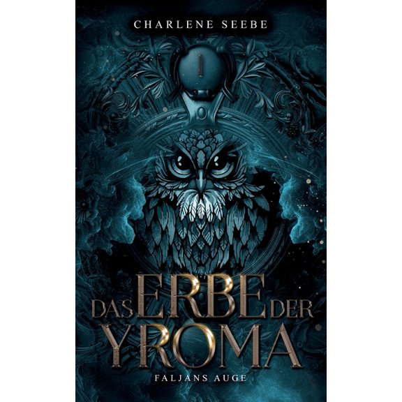 Das Erbe der Yroma: Faljans Auge, (Paperback)