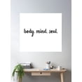 thumbnail image 2 of Body Mind Soul Poster Wall Art, Modern Wall Decor, 24x24 UNFRAMED, 2 of 3