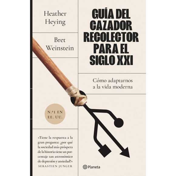 Guía del Cazador-Recolector para el Siglo XXI Planeta 9786070790522