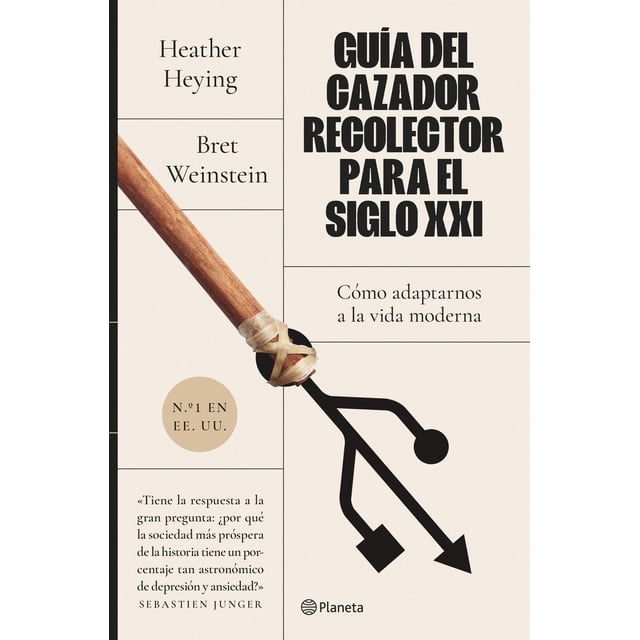 Guía del Cazador-Recolector para el Siglo XXI Planeta 9786070790522