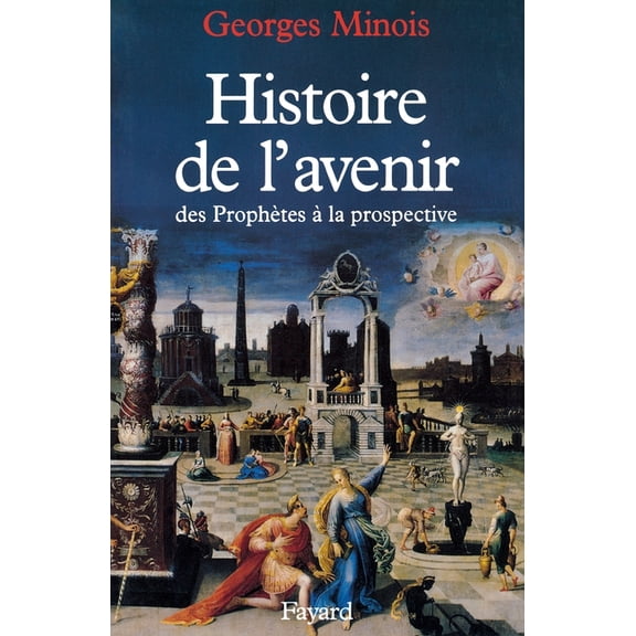 Histoire de l'avenir, (Paperback)