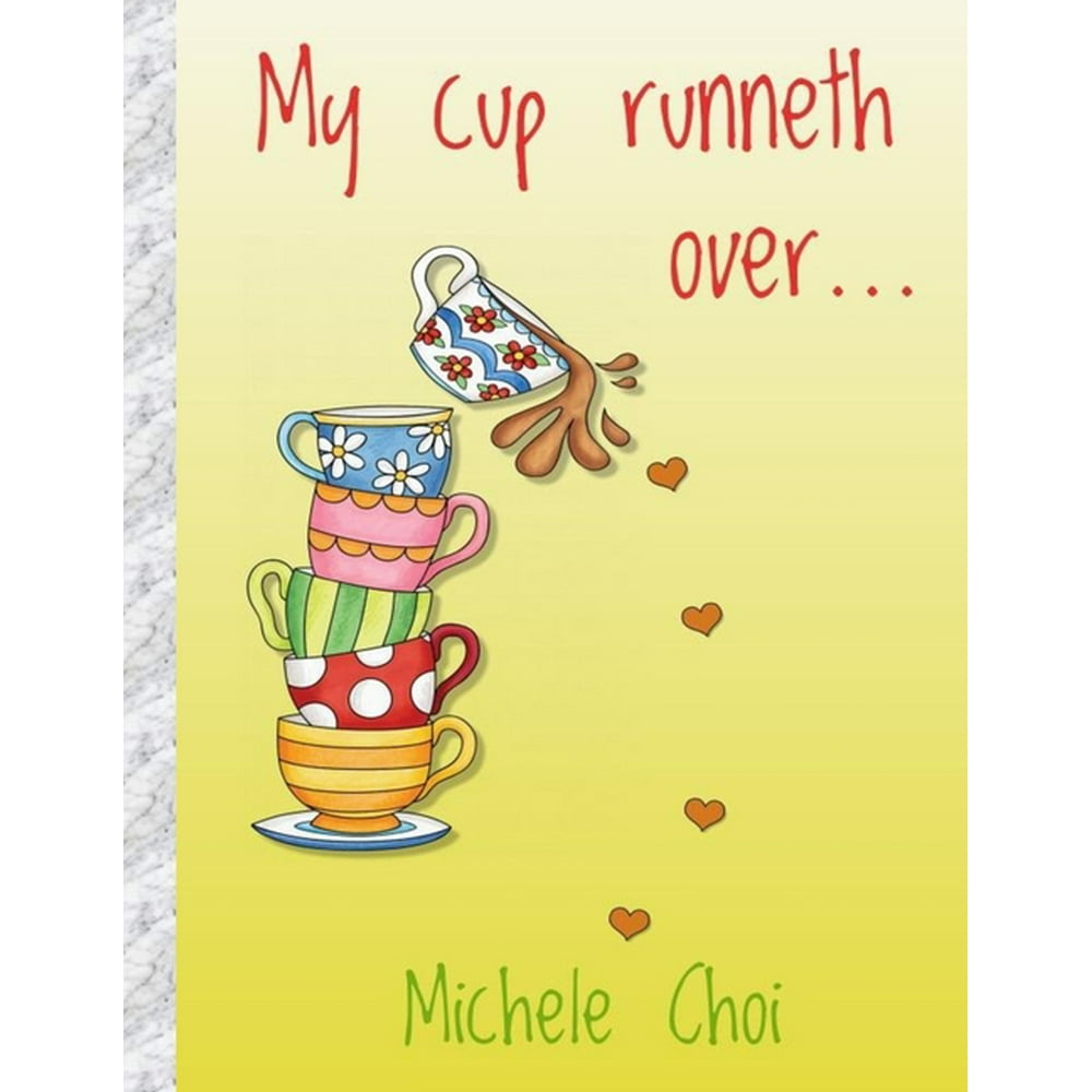My Cup Runneth Over : Psalm Coloring Book For Adults (Paperback ...