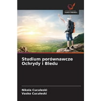 Studium porÃ³wnawcze Ochrydy i Bledu, (Paperback)