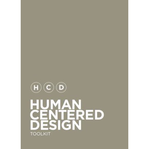 Pre-Owned Human Centered Design Toolkit (Paperback) 0984645705 9780984645701