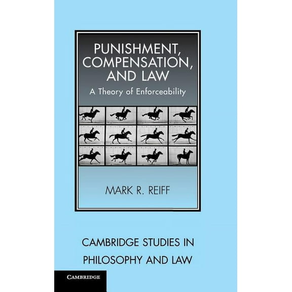 Cambridge Studies in Philosophy and Law Punishment, Compensation, and Law, (Hardcover)