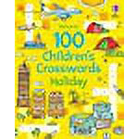 100 Children's Crosswords: Holiday (Paperback) by Phillip Clarke