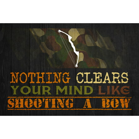 Aluminum Metal Nothing Clears Your Mind Like Shooting A Bow Quote Camo Print Crossbow Hunting Outdoor