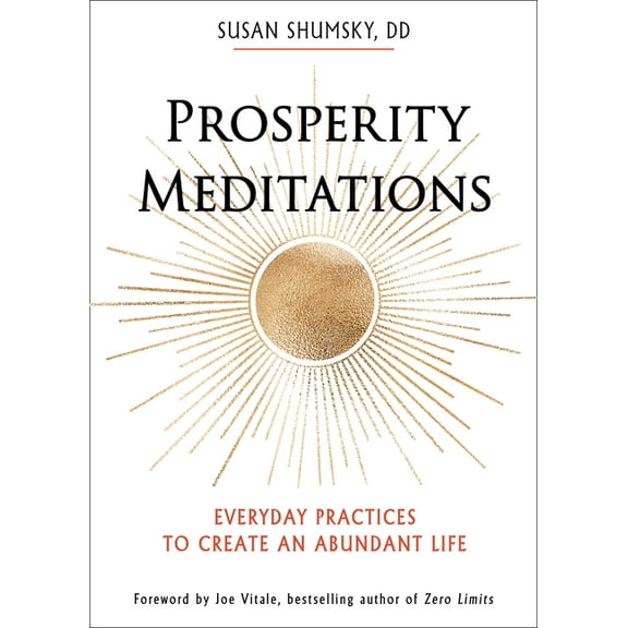 Prosperity Meditations: Everyday Practices to Create an Abundant Life, (Paperback)