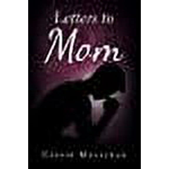 Letters to Mom (Paperback)