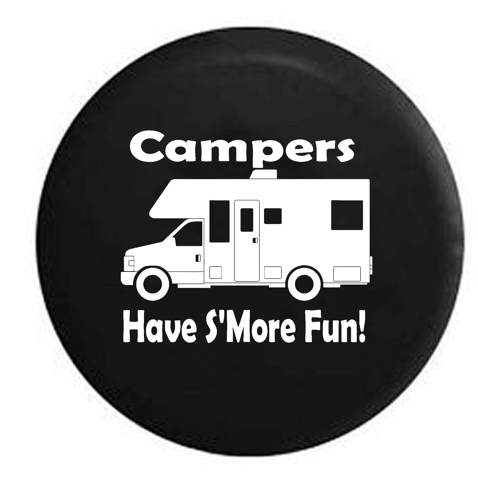 Campers Have S'more Fun Camping Travel Trailer Motorhome Spare Tire
