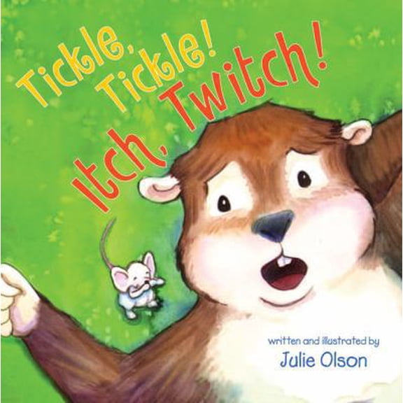 Pre-Owned Tickle, Tickle! Itch, Twitch! (Hardcover) 0761457143 9780761457145
