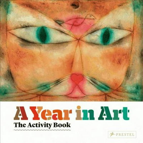 A Year in Art: The Activity Book (Pre-Owned Hardcover 9783791371948) by Christiane Weidemann, Anne-Kathrin Funck, Doris Kutschbach