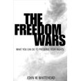 thumbnail image 1 of The Freedom Wars: What You Can Do To Preserve Your Rights, 1 of 1