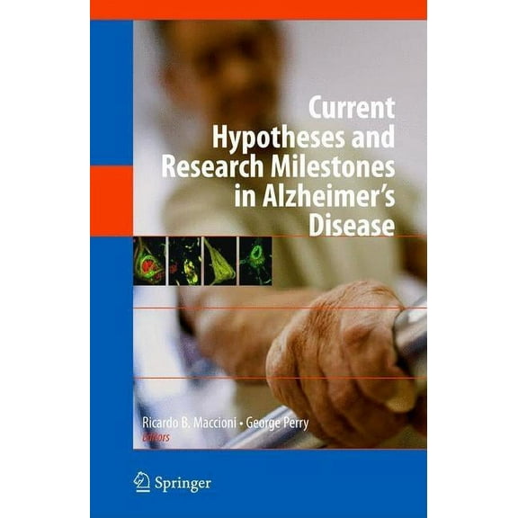 Current Hypotheses and Research Milestones in Alzheimer's Disease, (Hardcover)