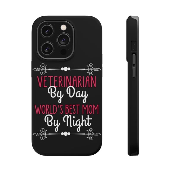 DistinctInk Tough Case for Apple iPhone 15 PRO (6.1" Screen), Compatible with MagSafe Charging - Vet By Day, Best Mom By Night