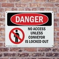 thumbnail image 4 of (2 Pack) No Access Unless Conveyor Is OSHA Danger Sign 10 Inch X 7 Inch Indoor / Outdoor Rust-Free Aluminum Metal Signs for Workplace, Workshop, and Construction Site, Made in the USA, 4 of 8