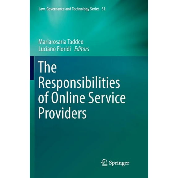 Law, Governance and Technology The Responsibilities of Online Service Providers, Book 31, (Paperback)