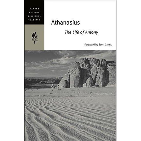 Athanasius: The Life of Antony (HarperCollins Spiritual Classics Series)