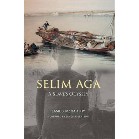 Pre-Owned Selim Aga : A Slave's Odyssey (Edition 1) (Hardcover)
