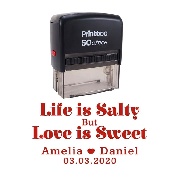 Printtoo Personalized Red Self Inking Life Is Salty But Love Is Sweet Favor Stamp Custom Wedding Favor Rubber Stamper-68 x 30 mm