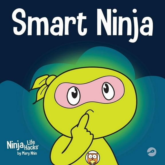 Ninja Life Hacks Smart Ninja: A Children's Book About Changing a Fixed Mindset into a Growth Mindset, Book 31, (Paperback)