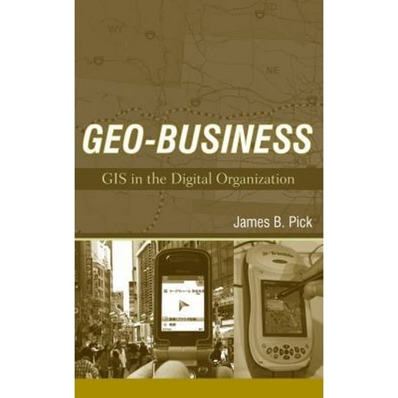 Pre-Owned Geo-Business: GIS in the Digital Organization Paperback