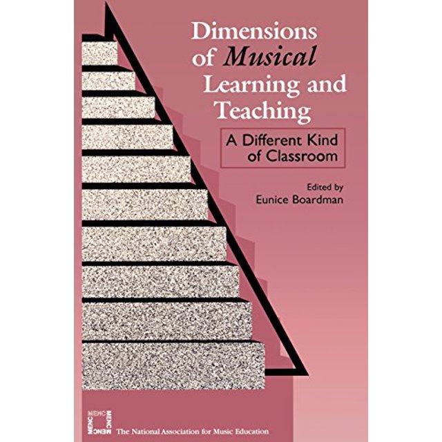 Dimensions of Musical Learning and Teaching: A Different Kind of Classroom