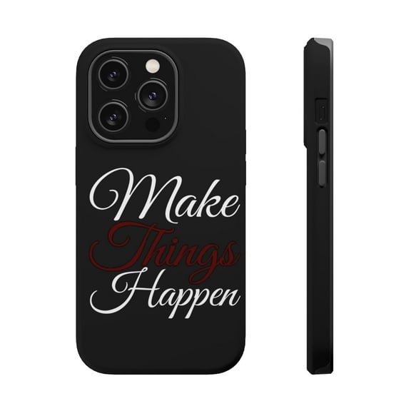 DistinctInk Tough Case for Apple iPhone 15 PRO (6.1" Screen), Compatible with MagSafe Charging - Make Things Happen