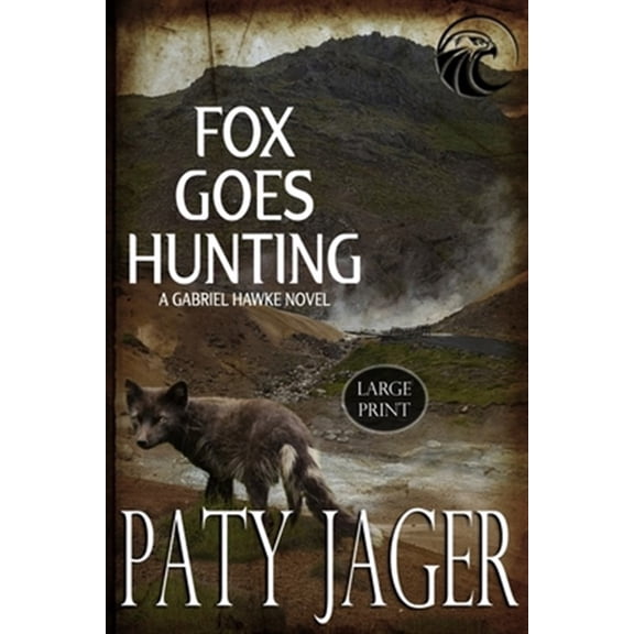 Pre-Owned Fox Goes Hunting Large Print (Paperback) by Paty Jager