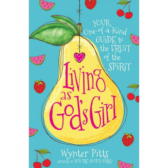 For Girls Like You Collection Living as God's Girl: Your One-Of-A-Kind Guide to the Fruit of the Spirit, (Paperback)