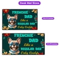 thumbnail image 5 of French Bulldog Dad Like a Regular Dad Only Cooler Happy Father's Day Desk Mat Full Keyboard Mouse Pad Dog Lover Gifts Large Mousepad - 02007, 5 of 5