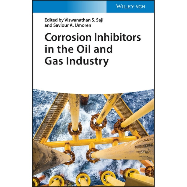 Corrosion Inhibitors in the Oil and Gas Industry (Hardcover) Walmart