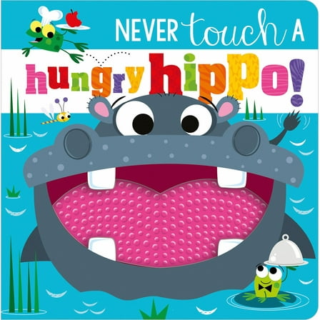 Never Touch a Hungry Hippo! (Board Book)