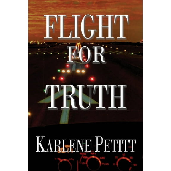 Flight for: Flight For Truth (Paperback)