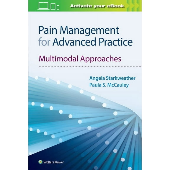 Pain Management for Advanced Practice: Multimodal Approaches, (Paperback)