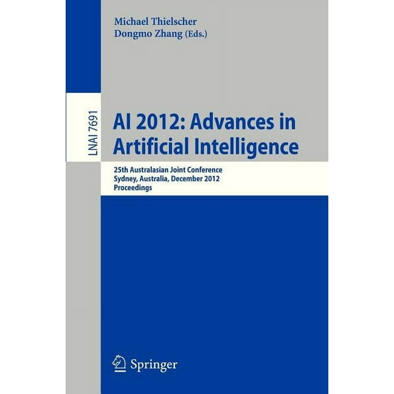 AI 2012: Advances in Artificial Intelligence: 25th International Australasian Joint Conference, Sydney, Australia, Decem, (Paperback)