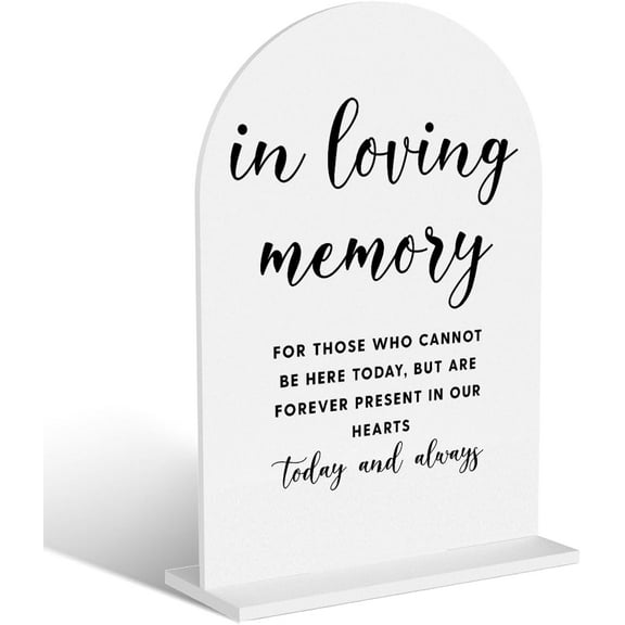 Acrylic Wedding Signs, In Loving Memory Signs for Marriage Reception, Bridal Shower Decorations, Modern Arched Round Top Acrylic Table Top Sign with Holder for Wedding Party Dinner (White)