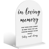 Acrylic Wedding Signs, In Loving Memory Signs for Marriage Reception, Bridal Shower Decorations, Modern Arched Round Top Acrylic Table Top Sign with Holder for Wedding Party Dinner (White)