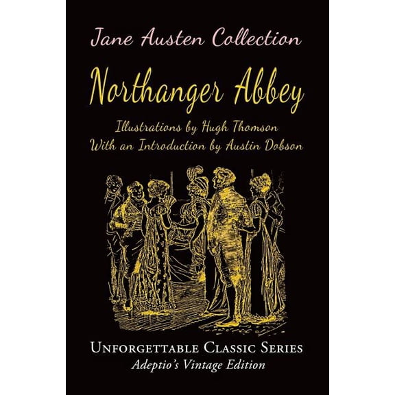 Jane Austen Collection : Northanger Abbey