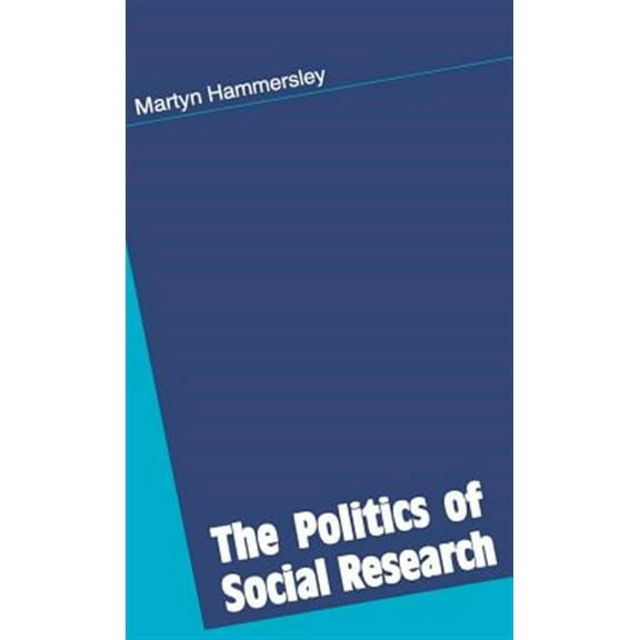 The Politics of Social Research (Hardcover)