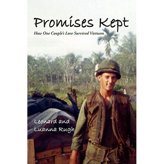 Pre-Owned Promises Kept: How One Couple's Love Survived Vietnam (Paperback) 0595520189 9780595520183