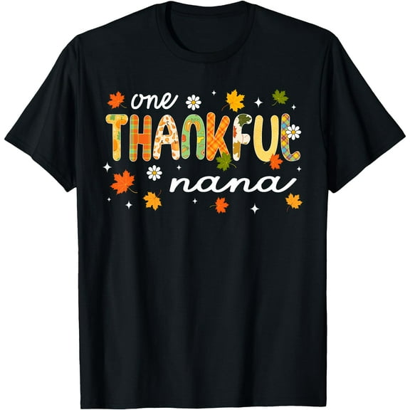 One Thankful Nana Thanksgiving Family Autumn Fall T-Shirt
