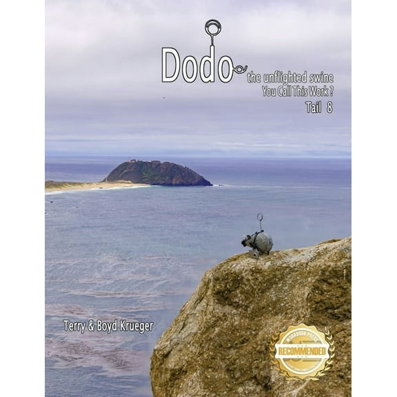 Dodo the unflighted swine: You Call This Work ? Tail 8, (Paperback)