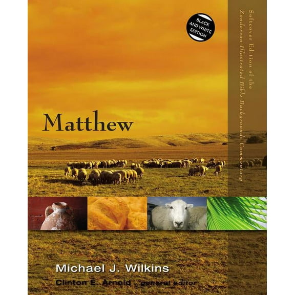 Zondervan Illustrated Bible Backgrounds  Matthew, (Paperback)
