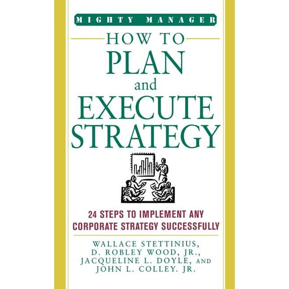 How to Plan and Execute Strategy, (Paperback)