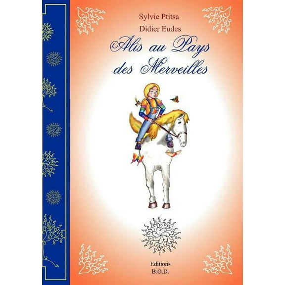 Alis au Pays des Merveilles, (Paperback)