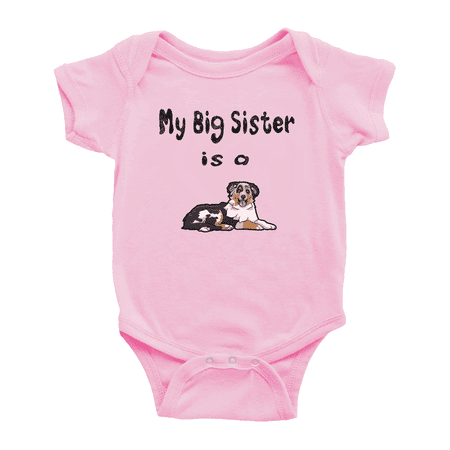 

My Big Sister Is A Australian Shepherd Dog Funny Baby Bodysuit Unisex