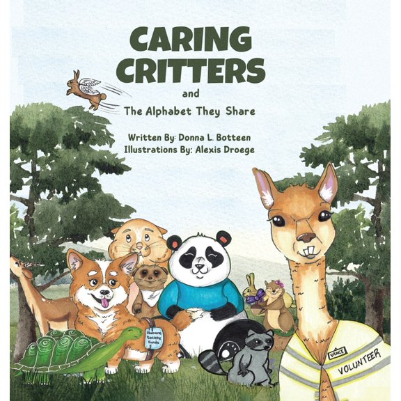 Caring Critters and the Alphabet They Share, (Hardcover)
