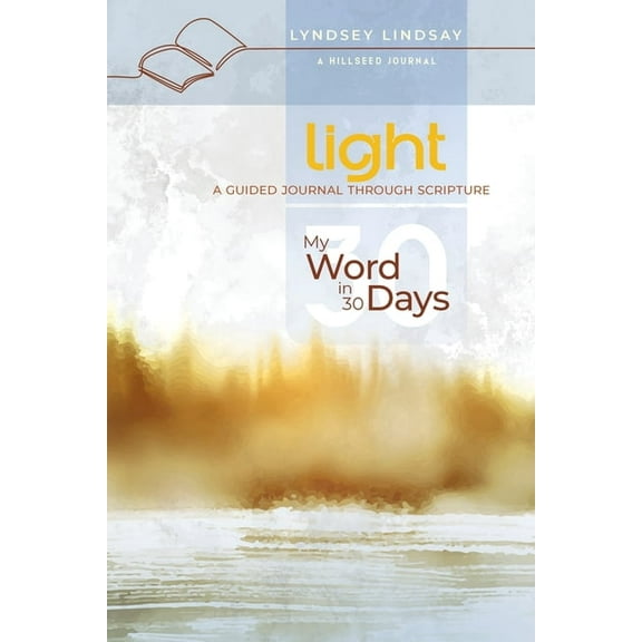 My Word in 30 Days Light - My Word in 30 Days: A Guided Journal Through Scripture, (Paperback)