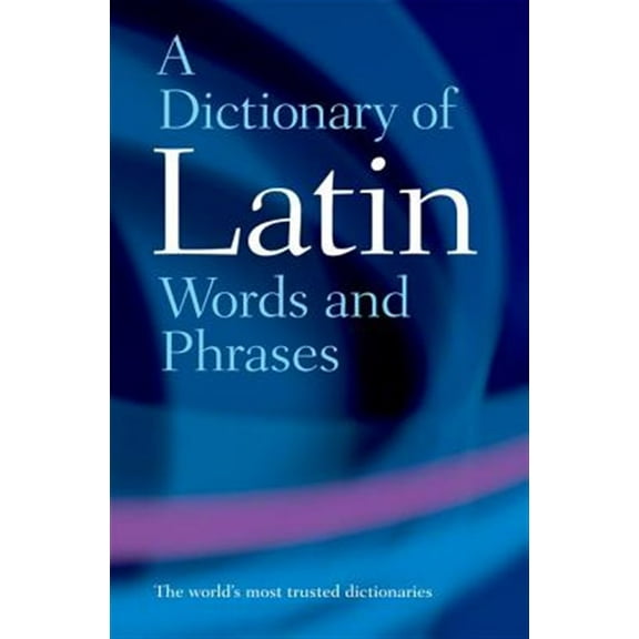Pre-Owned A Dictionary of Latin Words and Phrases Paperback
